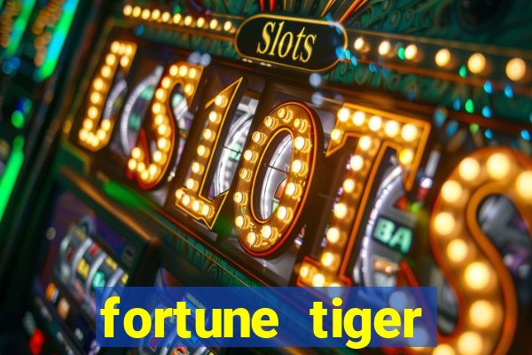 fortune tiger gratis teste